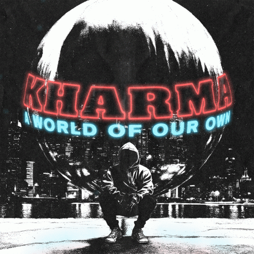 Kharma (USA) : A World Of Our Own